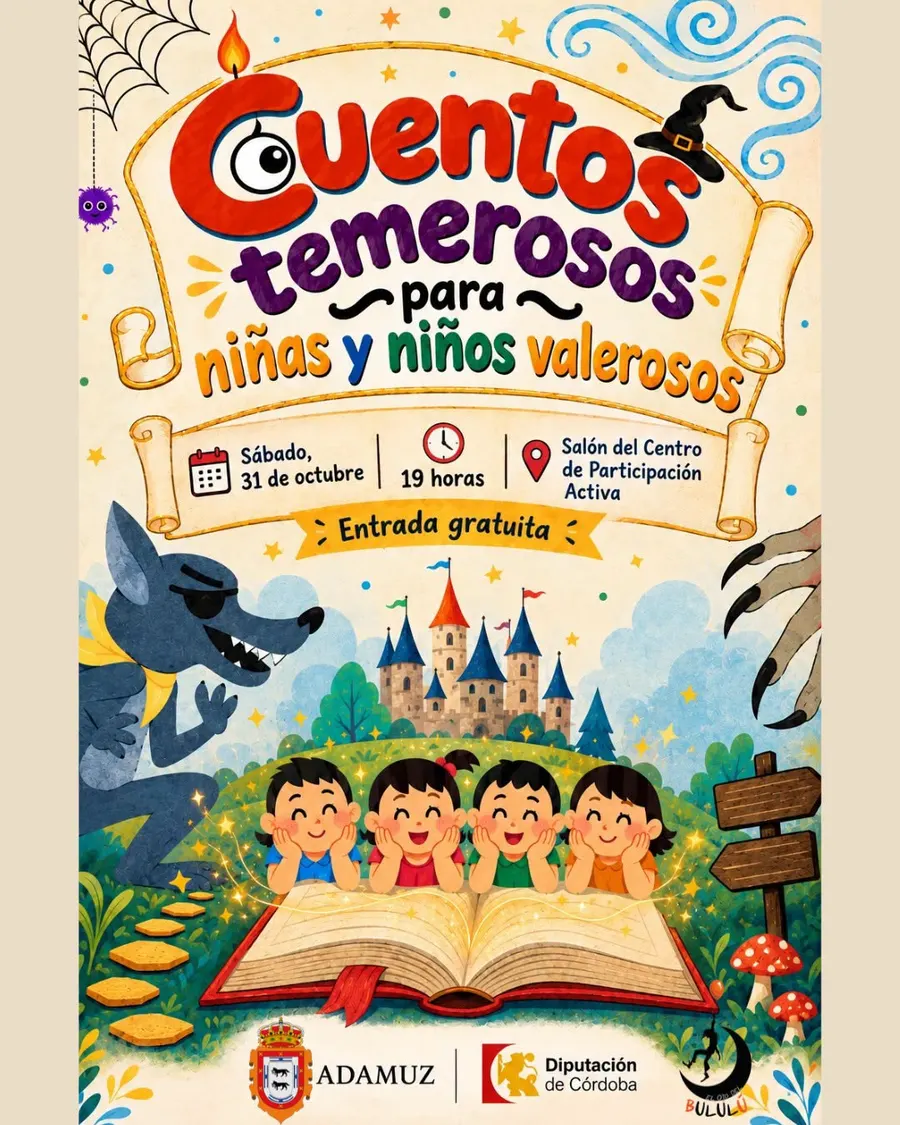Cuentos temerosos para niñas y niños valerosos en Adamuz