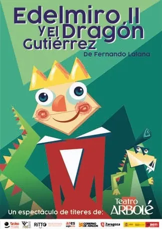 Edelmiro II y el dragón Gutiérrez, de Teatro Arbolé