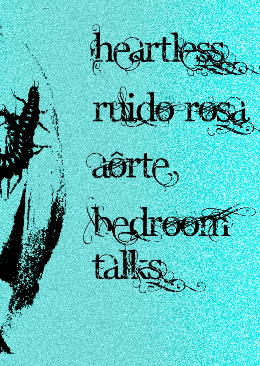 Heartless, Ruido Rosa, Aôrte and Bedroom Talks