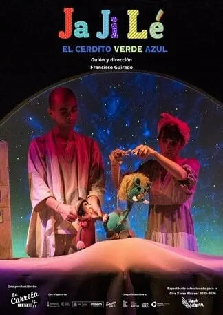 Jajilé, el cerdito verde azul, de La Carreta Teatro