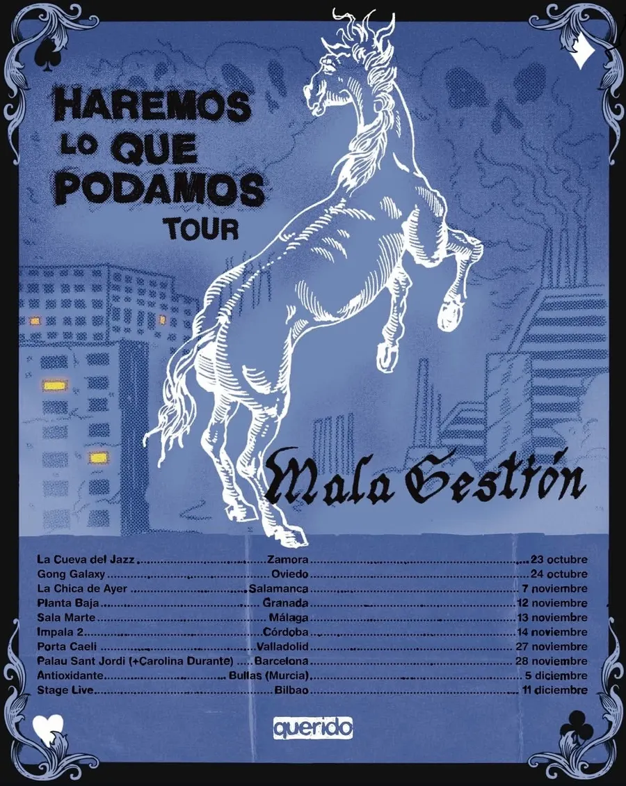 Mala Gestión: Haremos lo que podamos Tour