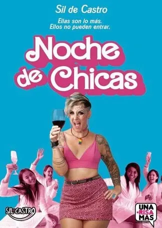 Noche de Chicas, con Sil de Castro