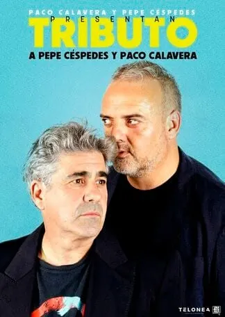 Tributo a Pepe Céspedes y Paco Calavera